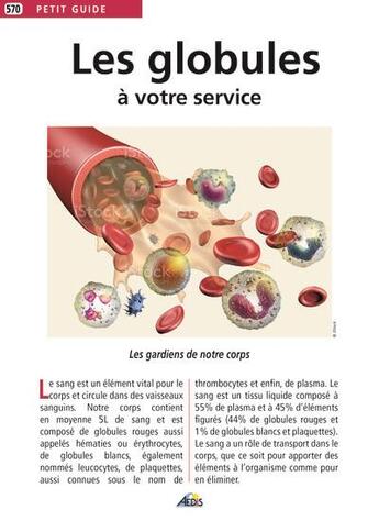 Couverture du livre « Les globules à votre service : les gardiens de notre corps » de Anonyme aux éditions Aedis