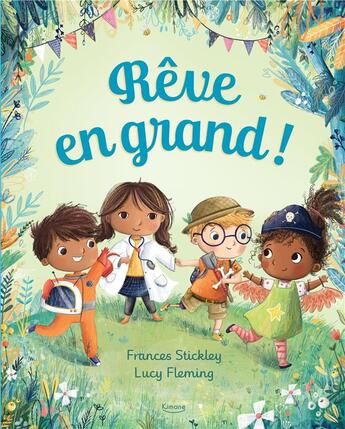 Couverture du livre « Rêve en grand ! » de Lucy Fleming et Frances Stickley aux éditions Kimane