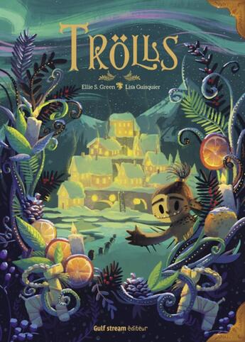 Couverture du livre « Trolls » de Lisa Guisquier et Ellie S. Green aux éditions Gulf Stream