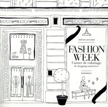 Couverture du livre « Ma fashion week ; carnet de coloriages » de Zoe De La Cases aux éditions Marabout