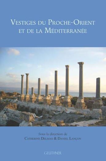 Couverture du livre « Vestiges du Proche-Orient et de la Méditerranée » de  aux éditions Paul Geuthner