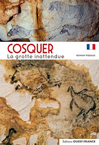 Couverture du livre « Cosquer : La grotte inattendue » de Romain Pigeaud aux éditions Ouest France