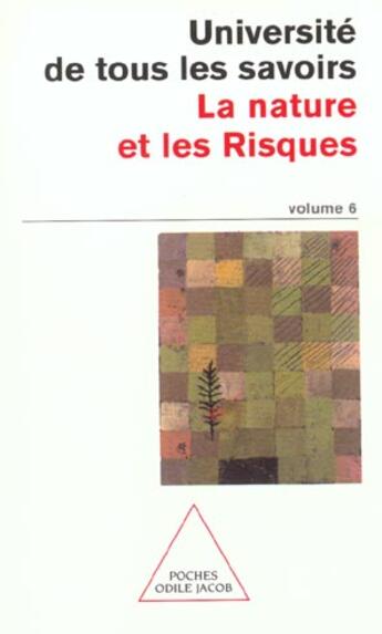 Couverture du livre « Université de tous les savoirs t.6 ; la nature et les risques » de  aux éditions Odile Jacob