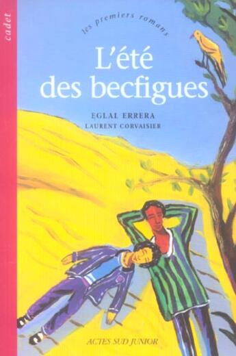 Couverture du livre « L'ete des becfigues » de Eglal Errera aux éditions Actes Sud