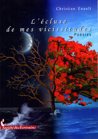 Couverture du livre « L'écluse de mes vicissitudes » de Christian Enault aux éditions Societe Des Ecrivains