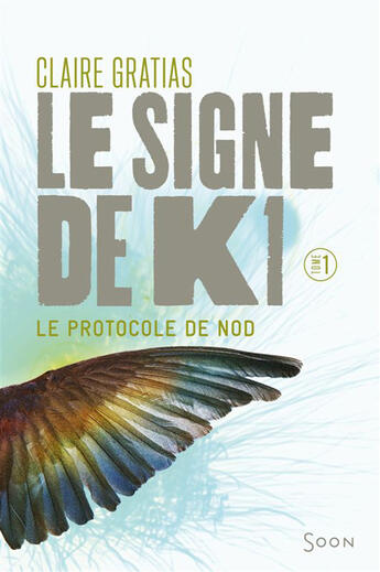 Couverture du livre « Le Signe de K1 » de Claire Gratias aux éditions Syros