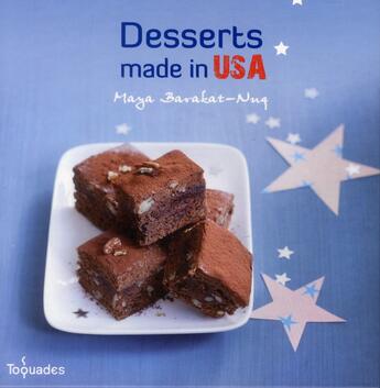 Couverture du livre « Desserts made in USA » de Maya Barakat-Nuq aux éditions First