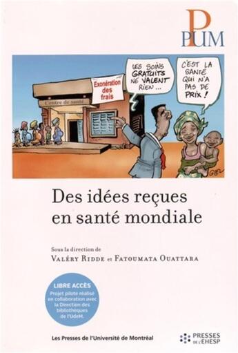 Couverture du livre « Des idees recues en sante mondiale » de Collectif/Ouattara aux éditions Pu De Montreal