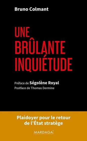 Couverture du livre « Une brûlante inquiétude » de Bruno Colmant aux éditions Mardaga Pierre