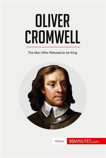 Couverture du livre « Oliver Cromwell » de 50minutes aux éditions 50minutes.com