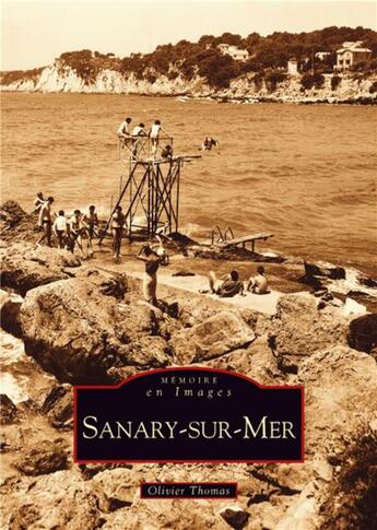 Couverture du livre « Sanary-sur-Mer » de Olivier Thomas aux éditions Editions Sutton