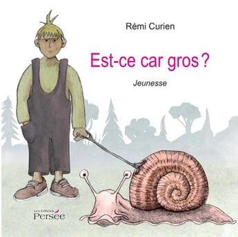 Couverture du livre « Est-ce car gros ? » de Remi Curien aux éditions Persee