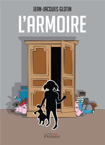 Couverture du livre « L'armoire » de Glotin Jean-Jacques aux éditions Persee