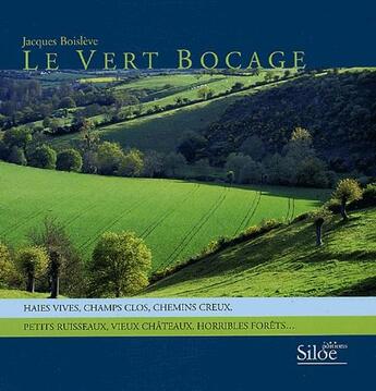 Couverture du livre « Le vert bocage » de Jacques Boisleve aux éditions Siloe