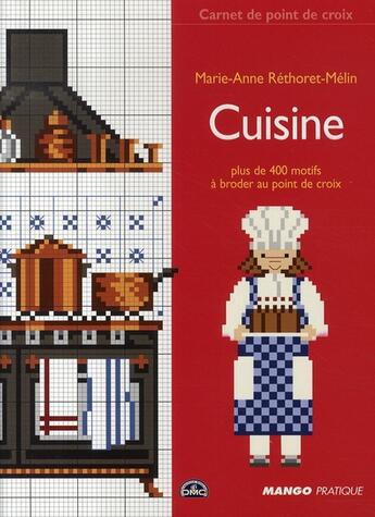 Couverture du livre « Cuisine » de Rethoret-Melin M-A. aux éditions Mango