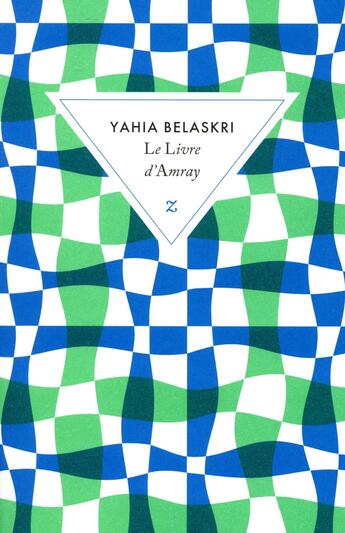 Couverture du livre « Le livre d'Amray » de Yahia Belaskri aux éditions Zulma