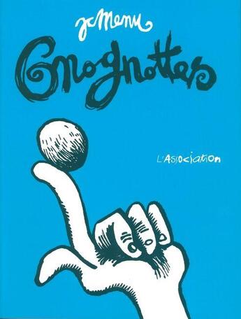 Couverture du livre « Gnognottes » de Jean-Christophe Menu aux éditions L'association