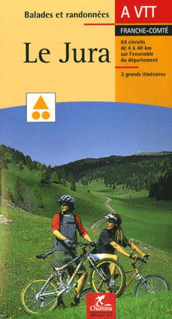 Couverture du livre « Le Jura à vtt » de  aux éditions Chamina