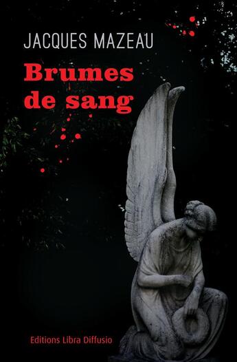 Couverture du livre « Brumes de sang » de Jacques Mazeau aux éditions Libra Diffusio