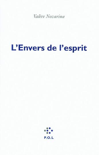 Couverture du livre « L'envers de l'esprit » de Valere Novarina aux éditions P.o.l