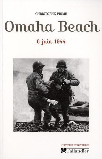 Couverture du livre « Omaha beach » de Christophe Prime aux éditions Tallandier