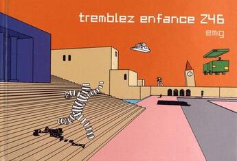 Couverture du livre « Tremblez enfance z46 » de Emg aux éditions Tanibis