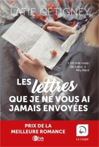 Couverture du livre « Les lettres que je ne vous ai jamais envoyés » de Latie Getigney aux éditions Editions De La Loupe