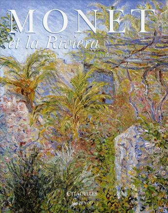 Couverture du livre « Monet et la riviera » de Christiane Elvere aux éditions Citadelles & Mazenod