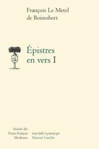 Couverture du livre « Épistres en vers I » de François Boisrobert aux éditions Stfm