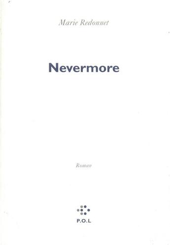 Couverture du livre « Nevermore » de Marie Redonnet aux éditions P.o.l