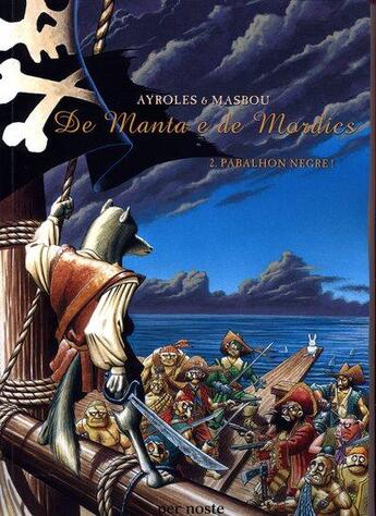 Couverture du livre « De manta e de mordics 2 : pabalhon negre ! » de Ayroles & Masbou aux éditions Per Noste