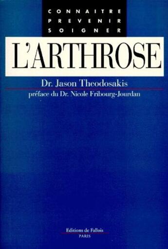 Couverture du livre « L'arthrose » de Dr Theodosakis-J aux éditions Fallois