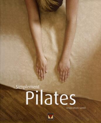 Couverture du livre « Simplement pilates » de Bosler Caron aux éditions Modus Vivendi