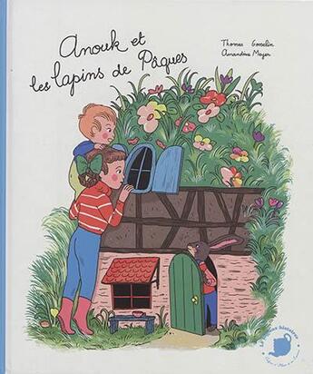 Couverture du livre « Anouk et les lapins de Pâques » de Thomas Gosselin et Amandine Meyer aux éditions Feuilles De Menthe