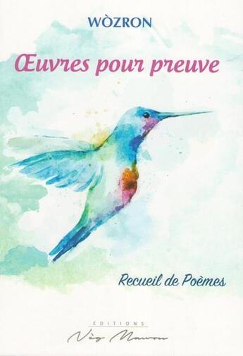 Couverture du livre « Oeuvres pour preuve » de Wozron aux éditions Neg Mawon