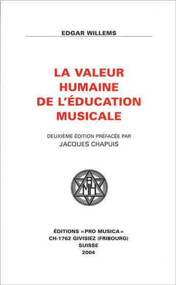 Couverture du livre « La valeur humaine de l'éducation musicale » de Edgar Willems aux éditions Pro Musica