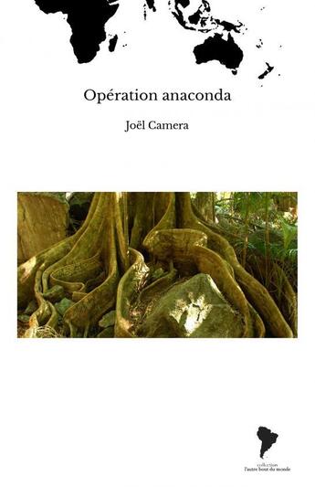 Couverture du livre « Opération anaconda » de Joel Camera aux éditions Thebookedition.com