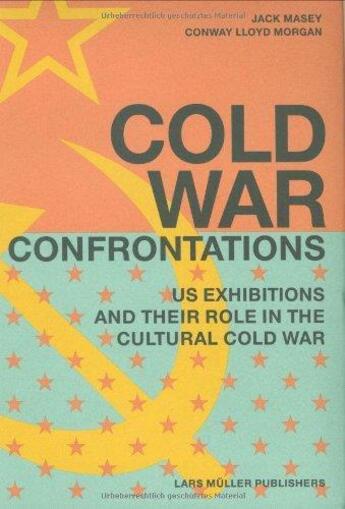 Couverture du livre « Cold war confrontations » de Masey/Lloyd Morgan aux éditions Lars Muller