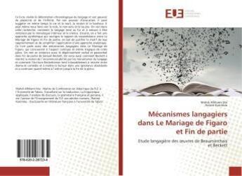 Couverture du livre « Mecanismes langagiers dans le mariage de figaro et fin de partie » de Afkhami Nia Mahdi aux éditions Editions Universitaires Europeennes