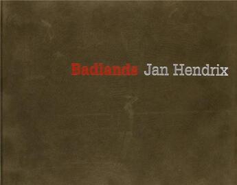 Couverture du livre « Jan hendrix badlands » de Hendrix aux éditions Rm Editorial