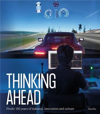 Couverture du livre « Pirelli : thinking ahead » de Antonio Calabro aux éditions Dap Artbook