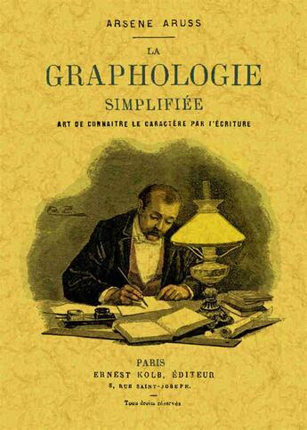 Couverture du livre « Graphologie simplifiée ; art de connaître le caractère par l'écriture » de Arsene Aruss aux éditions Maxtor