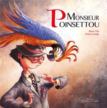 Couverture du livre « Monsieur Poinsettou » de Chiara Arsego aux éditions De Plaines En Vallees