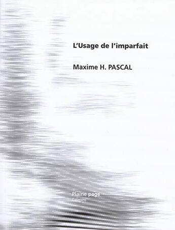 Couverture du livre « L'usage de l'imparfait » de Maxime Hortense Pascal aux éditions Plaine Page