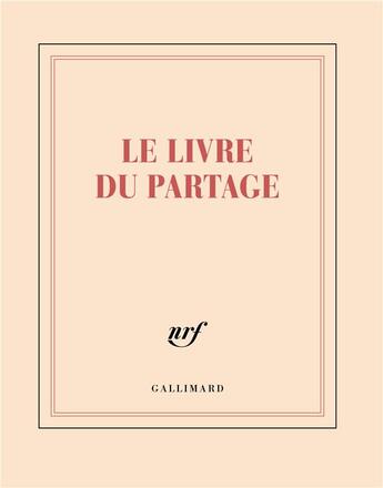 Couverture du livre « Le livre du partage » de Collectif Gallimard aux éditions Gallimard