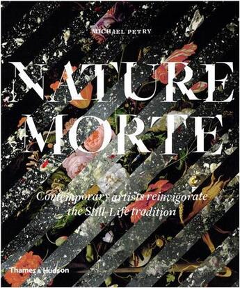 Couverture du livre « Nature morte (paperback) » de Michael Petry aux éditions Thames & Hudson