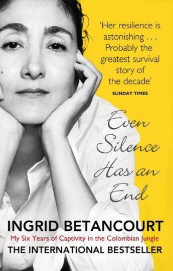 Couverture du livre « Even Silence Has an End » de Ingrid Betancourt aux éditions Virago