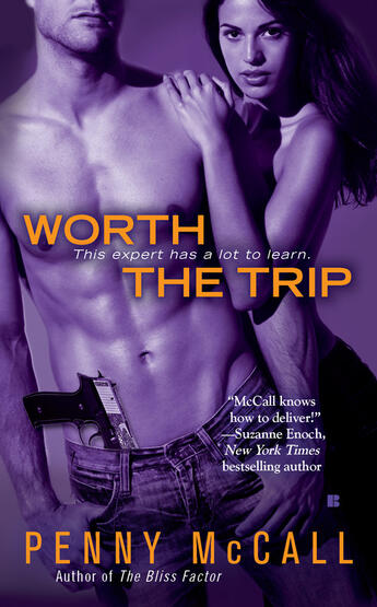 Couverture du livre « Worth the Trip » de Mccall Penny aux éditions Penguin Group Us