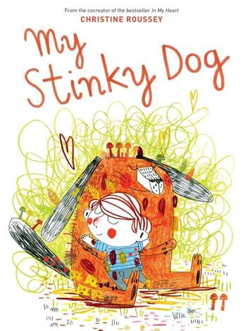 Couverture du livre « My stinky dog » de Christine Roussey aux éditions Abrams Us