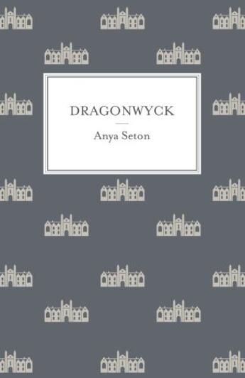 Couverture du livre « Dragonwyck » de Anya Seton aux éditions Hodder And Stoughton Digital